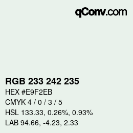 Color code: RGB 233 242 235 | qconv.com