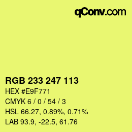 Color code: RGB 233 247 113 | qconv.com