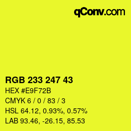 Color code: RGB 233 247 43 | qconv.com