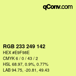 Color code: RGB 233 249 142 | qconv.com