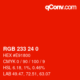 Color code: RGB 233 24 0 | qconv.com