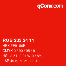Color code: RGB 233 24 11 | qconv.com