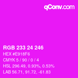 Color code: RGB 233 24 246 | qconv.com