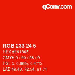 カラーコード: RGB 233 24 5 | qconv.com