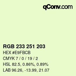 Color code: RGB 233 251 203 | qconv.com