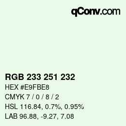 Color code: RGB 233 251 232 | qconv.com
