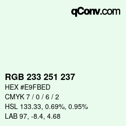 カラーコード: RGB 233 251 237 | qconv.com