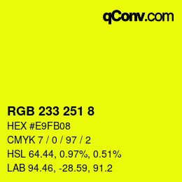 カラーコード: RGB 233 251 8 | qconv.com