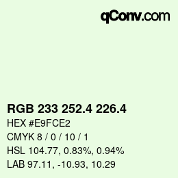 カラーコード: RGB 233 252.4 226.4 | qconv.com