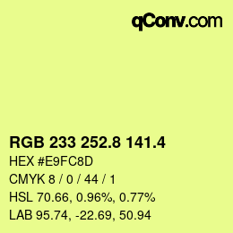 カラーコード: RGB 233 252.8 141.4 | qconv.com