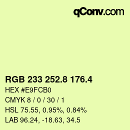 カラーコード: RGB 233 252.8 176.4 | qconv.com