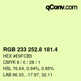 カラーコード: RGB 233 252.8 181.4 | qconv.com
