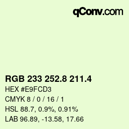 カラーコード: RGB 233 252.8 211.4 | qconv.com