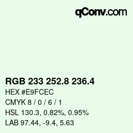 カラーコード: RGB 233 252.8 236.4 | qconv.com