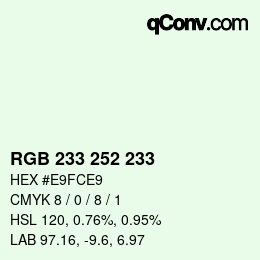 Color code: RGB 233 252 233 | qconv.com