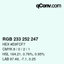 Color code: RGB 233 252 247 | qconv.com
