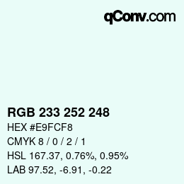 Color code: RGB 233 252 248 | qconv.com