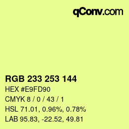 Color code: RGB 233 253 144 | qconv.com