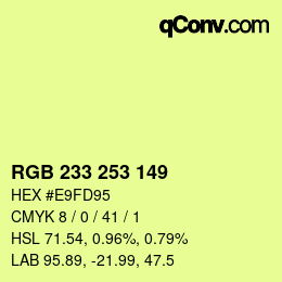 カラーコード: RGB 233 253 149 | qconv.com