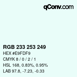 Color code: RGB 233 253 249 | qconv.com