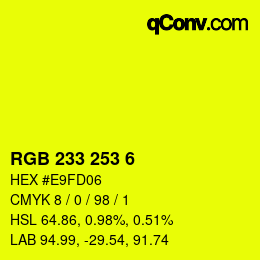 Color code: RGB 233 253 6 | qconv.com