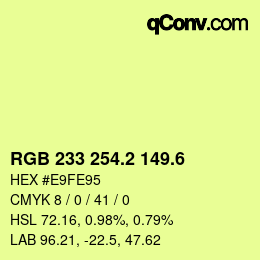 カラーコード: RGB 233 254.2 149.6 | qconv.com