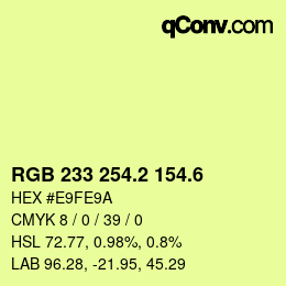 カラーコード: RGB 233 254.2 154.6 | qconv.com