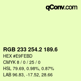 カラーコード: RGB 233 254.2 189.6 | qconv.com
