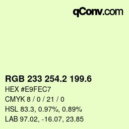 カラーコード: RGB 233 254.2 199.6 | qconv.com