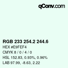 カラーコード: RGB 233 254.2 244.6 | qconv.com