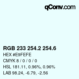 カラーコード: RGB 233 254.2 254.6 | qconv.com
