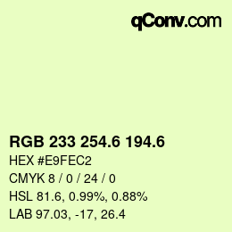 カラーコード: RGB 233 254.6 194.6 | qconv.com