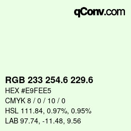 カラーコード: RGB 233 254.6 229.6 | qconv.com