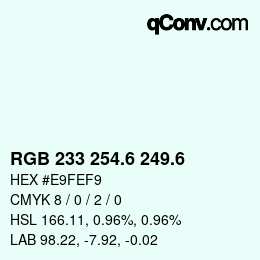 カラーコード: RGB 233 254.6 249.6 | qconv.com
