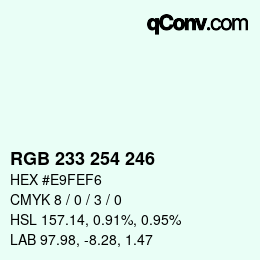 Color code: RGB 233 254 246 | qconv.com