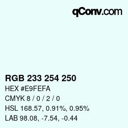 Color code: RGB 233 254 250 | qconv.com