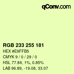 Color code: RGB 233 255 181 | qconv.com