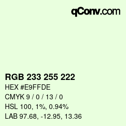 Color code: RGB 233 255 222 | qconv.com