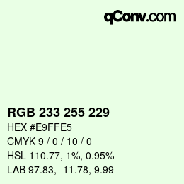 Color code: RGB 233 255 229 | qconv.com