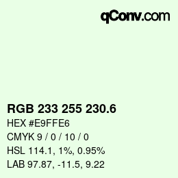 カラーコード: RGB 233 255 230.6 | qconv.com
