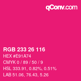 Color code: RGB 233 26 116 | qconv.com