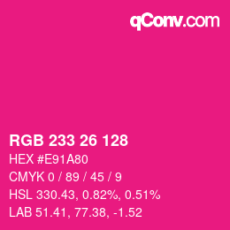 Color code: RGB 233 26 128 | qconv.com