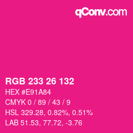 Color code: RGB 233 26 132 | qconv.com