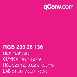 Color code: RGB 233 26 136 | qconv.com