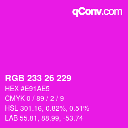 Color code: RGB 233 26 229 | qconv.com