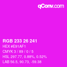 Color code: RGB 233 26 241 | qconv.com