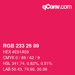 Color code: RGB 233 26 89 | qconv.com
