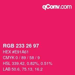 Color code: RGB 233 26 97 | qconv.com