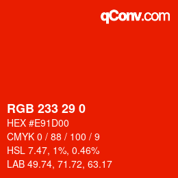 Color code: RGB 233 29 0 | qconv.com
