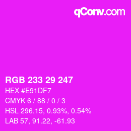 Color code: RGB 233 29 247 | qconv.com